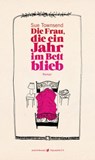 Die Frau, die ein Jahr im Bett blieb - Sue Townsend - 9783942989572