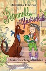 Petronella Glückschuh Naturforschergeschichten - Dorothea Flechsig - 9783943030235