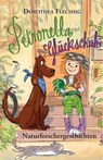 Petronella Glückschuh Naturforschergeschichten - Dorothea Flechsig - 9783943030242