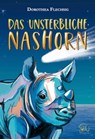 Das unsterbliche Nashorn - Dorothea Flechsig ; Katrin Inzinger - 9783943030792