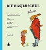 Die Häsjerschul. Die Häschenschule -- Hessisch - Albert Sixtus - 9783943052305