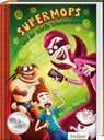 Supermops und der schrille Schurkenalarm - Nicolas Gorny - 9783943086492