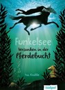 Funkelsee – Versunken in der Pferdebucht (Band 2) - Ina Krabbe - 9783943086584