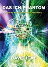 Das Ich-Phantom - David Icke - 9783943238549