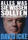 Alles, was Sie wissen sollten, Ihnen aber nie jemand erzählt hat - David Icke - 9783943238624