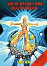 ... und die Wahrheit wird euch frei machen - David Icke - 9783943238679