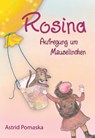 Rosina 03 / Rosina - Aufregung um Mauselinchen - Astrid Pomaska - 9783943304589