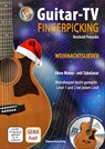 Guitar-TV: Fingerpicking - Weihnachtslieder (mit DVD) - Reinhold Pomaska - 9783943304855