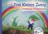 Vom Kleinen Zwerg 01: Erlebnisse im Jahreslauf - Astrid Pomaska - 9783943304985