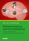 Wiederherstellung nach Hirnschädigung - Ben van Cranenburgh - 9783943324174