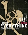 Punk Is Dead, Punk Is Everything - Bryan Ray Turcotte ; Doug Woods - 9783943330625