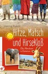 Hitze, Matsch und Hirsekloß - Hanna Pusch - 9783943362121