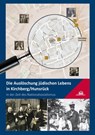 Die Auslöschung jüdischen Lebens in Kirchberg/Hunsrück in der Zeit des Nationalsozialismus - Christof Pies ; Renate Rosenau ; Karl Adolf Schneider - 9783943362541