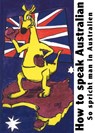 How to speak Australian - Sascha Exner - 9783943403008