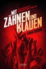 MIT ZÄHNEN UND KLAUEN - Craig DiLouie - 9783943408645