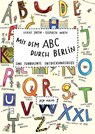 Mit dem ABC durch Berlin - Elisabeth Wirth - 9783943417302