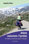 Allein zwischen Fjorden - Angelika Wilke - 9783943528138