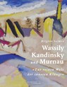 Wassily Kandinsky und Murnau - Brigitte Salmen - 9783943616668