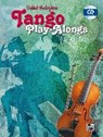 Tango Play-alongs / Vahid Matejkos Tango Play-alongs für Violine - MATEJKO,  Vahid - 9783943638776