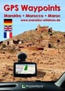 Morocco GPS Waypoints - Www. Marokko-Erfahren. de - 9783943752359