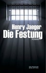 Die Festung - Henry Jaeger - 9783943758016
