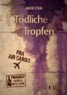 Tödliche Tropfen - Jakob Stein - 9783943758542