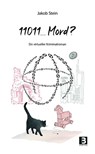 11011 ... Mord? - Jakob Stein - 9783943758825