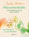 Pflanzenheilkräfte - Naturheilkunde für die ganze Familie - Ingeborg Stadelmann - 9783943793970