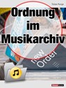 Ordnung im Musikarchiv - Tobias Runge ; Christian Rechenbach - 9783943830538