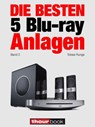Die besten 5 Blu-ray-Anlagen (Band 2) - Tobias Runge ; Thomas Johannsen ; Heinz Köhler ; Roman Maier - 9783943830965