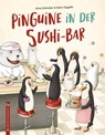 Pinguine in der Sushi-Bar - Anna Schindler - 9783943833577