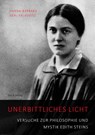 Unerbittliches Licht - Hanna-Barbara Gerl-Falkovitz - 9783943897807