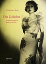 Die Geliebte - Friedemann Beyer - 9783943915686