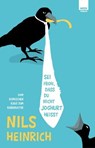 Sei froh, dass du nicht Joghurt heißt - Nils Heinrich - 9783944035727