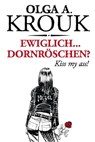 Ewiglich ... Dornröschen? - Olga A. Krouk - 9783944154312