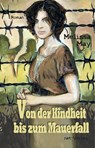 Von der Kindheit bis zum Mauerfall - Melissa May - 9783944284842
