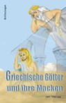 Griechische Götter und ihre Macken - Saskia V. Burmeister ; Dörte Müller ; Heike Zöller - 9783944284934