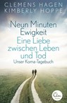 Neun Minuten Ewigkeit - Clemens Hagen ; Kimberly Hoppe - 9783944296647