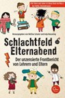 Schlachtfeld Elternabend - Anja Koeseling ; Bettina Schuler - 9783944296845