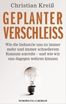 Geplanter Verschleiß - Christian Kreiß - 9783944305516