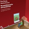 Von unsichtbaren Gorillas und tanzenden Bären - Diana Menschig ; Sebastian Bartoschek - 9783944342450