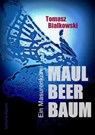 Maulbeerbaum - Tomasz Bialkowski - 9783944359052