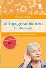 Alltagsgeschichten für alle Sinne - Natali Mallek ; Annika Schneider - 9783944360270