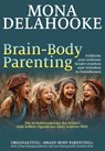 Brain-Body Parenting - Mona Delahooke - 9783944476476