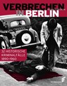 Verbrechen in Berlin - Regina Stürickow - 9783944594187