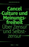 Cancel Culture und Meinungsfreiheit - Sabine Beppler Spahl - 9783944610894