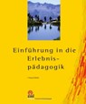 Einführung in die Erlebnispädagogik - F. Hartmut Paffrath - 9783944708065