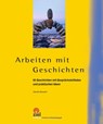 Arbeiten mit Geschichten - Gabriele Steinbach - 9783944708331