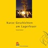 Kurze Geschichten am Lagerfeuer - Gabriele Steinbach - 9783944708751