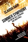 Summer Symphony: Ein Trip mit Sex, Zeitreisen und Rock´n´Roll - Claudia Rapp - 9783944729480